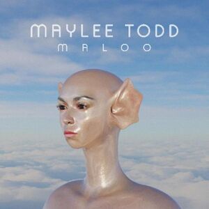 Maylee Todd - Maloo  LP LP